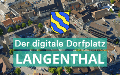 Langenthal führt den digitalen Dorfplatz ein