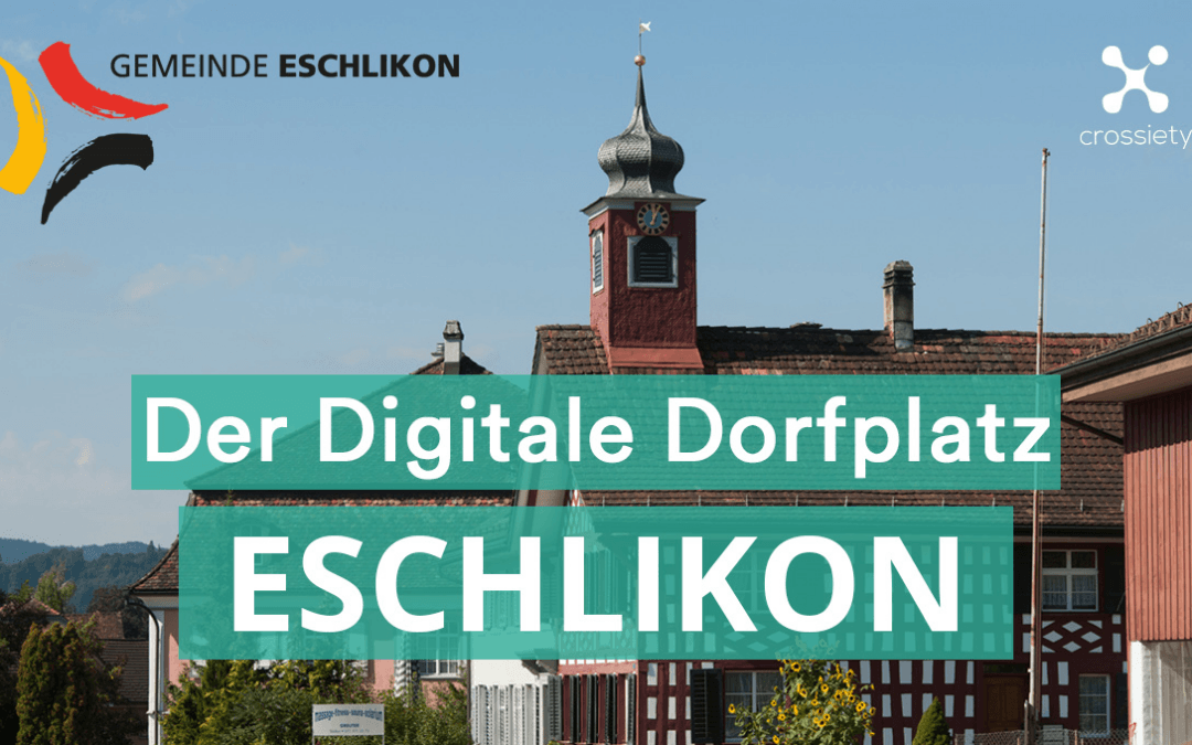 Eschlikon führt den digitalen Dorfplatz ein