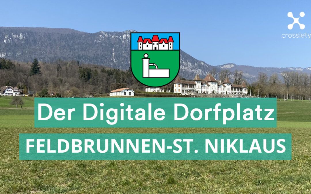 Feldbrunnen-St. Niklaus führt Einwohner-App „Digitaler Dorfplatz“ von Crossiety ein